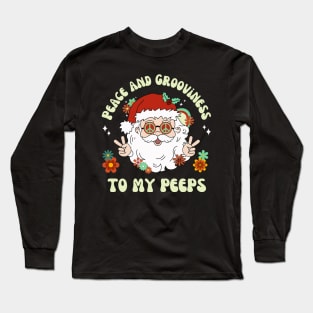 Peace and Grooviness To My Peeps Hippie Santa Christmas Long Sleeve T-Shirt